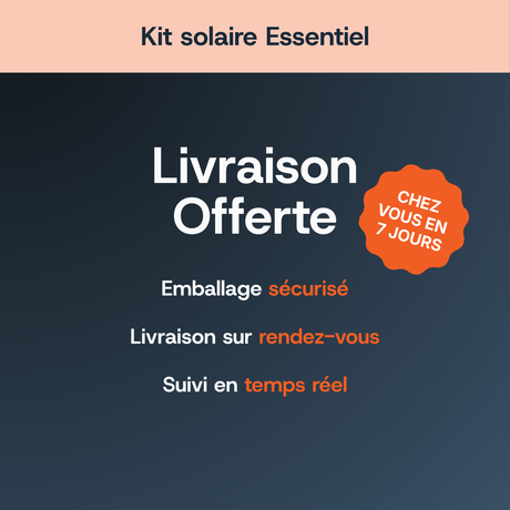 Livraison offerte, chez vous en 7 jours — Kit solaire Essentiel